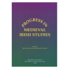 Progress in Medieval Irish Studies (Bild für) Progress in Medieval Irish Studies
