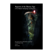 (Bild für) Aspects of the Bronze Age in the Atlantic Archipelago and Beyond