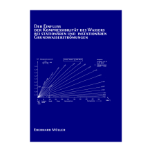 (Bild für) Der Einfluss der Kompressibilität des Wassers bei stationären und instationären Grundwasserströmungen