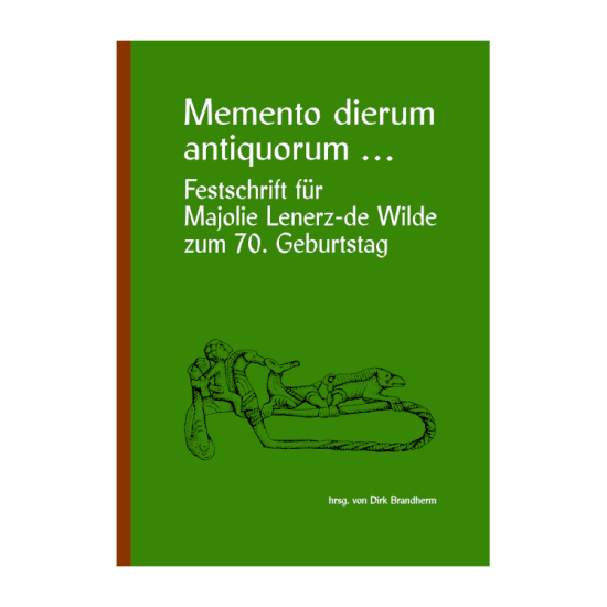 (image for) Memento dierum antiquorum ... Festschrift für Majolie Lenerz-de Wilde zum 70. Geburtstag - Click Image to Close