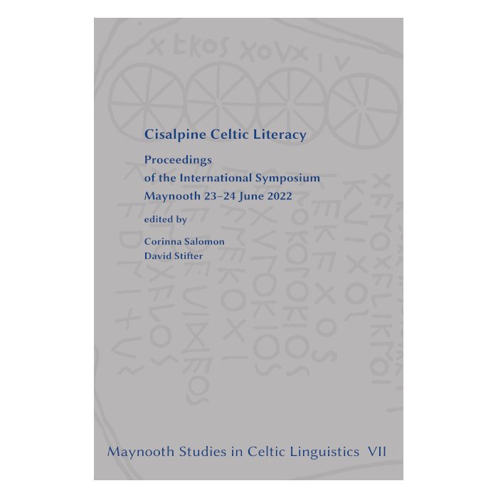 (Bild für) Cisalpine Celtic literacy. Proceedings of the international symposium Maynooth 23–24 June 2022